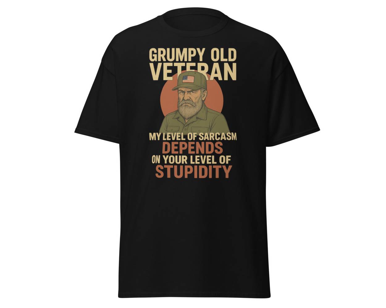 Grumpy Old Veteran My Level Of Sarcasm Depends T-Shirt