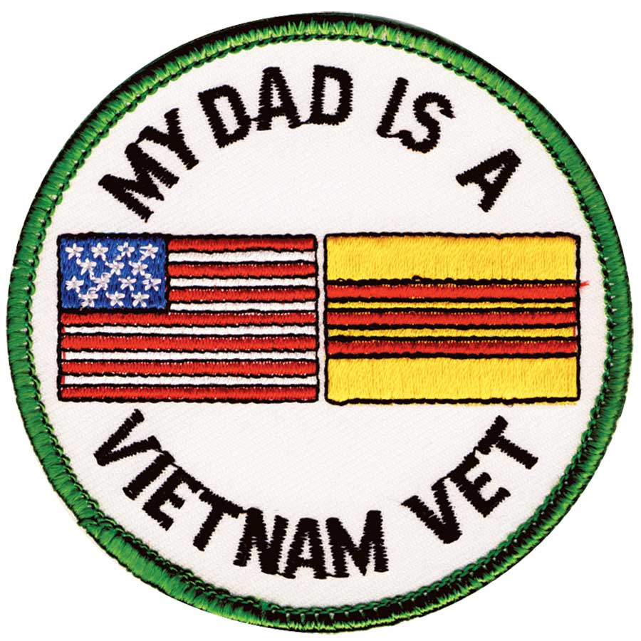 My Dad Is A Vietnam Vet Patch