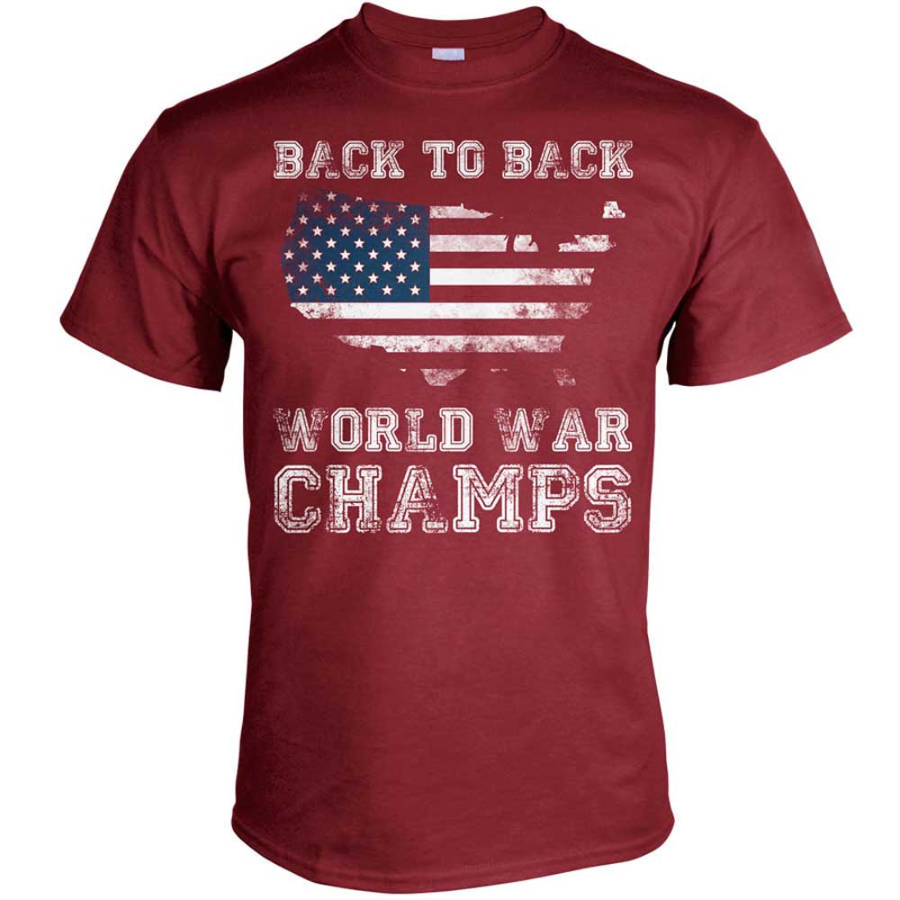 Back To Back World War Champs T Shirt Back To Back World War Champs T Shirt